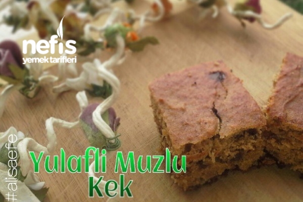 Yulaflı Muzlu Kek Nefis Yemek Tarifleri