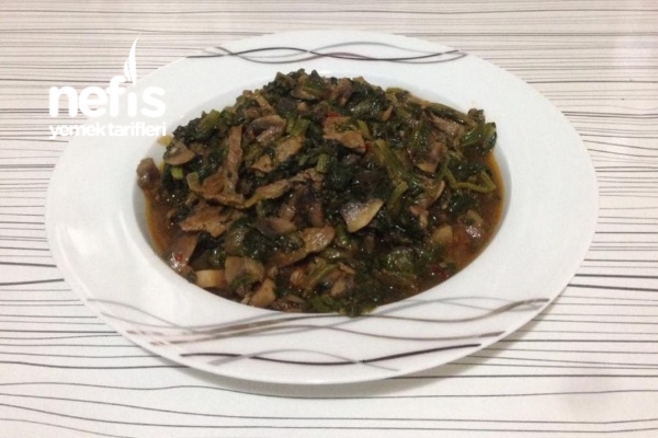 Mantarlı Etli Ispanak Kavurma Resimli Nefis Yemek Tarifleri