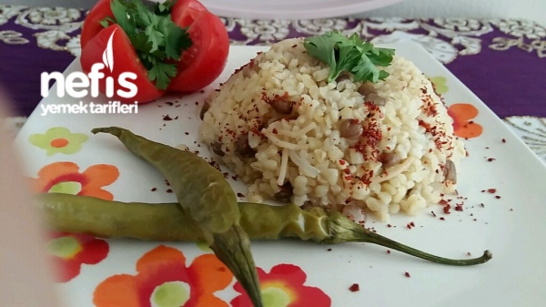 Şehriyeli Ve Yeşil Mercimekli Bulgur Pilavı