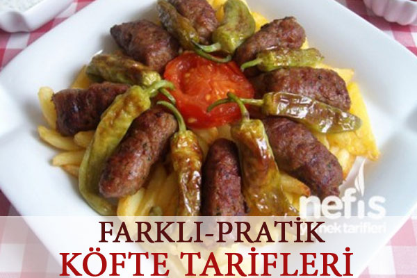 Farklı Pratik Köfte Tarifleri Tarifi Farklı Pratik Köfte Tarifleri Tarifi