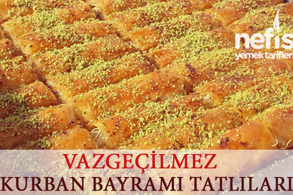 Kurban Bayramı Tatlıları Tarifi Kurban Bayramı Tatlıları Tarifi