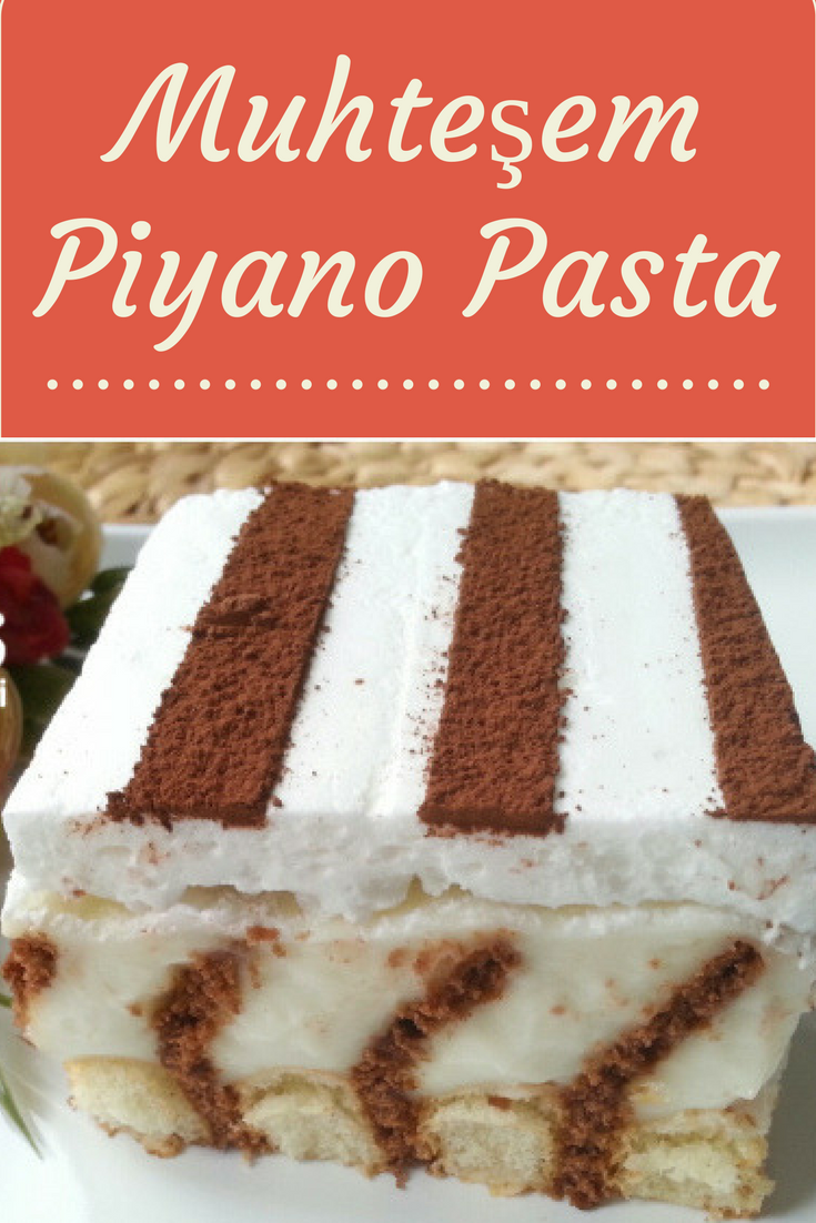Piyano Pasta Nefis Yemek Tarifleri Yeliz�in Tatlı Mutfağı