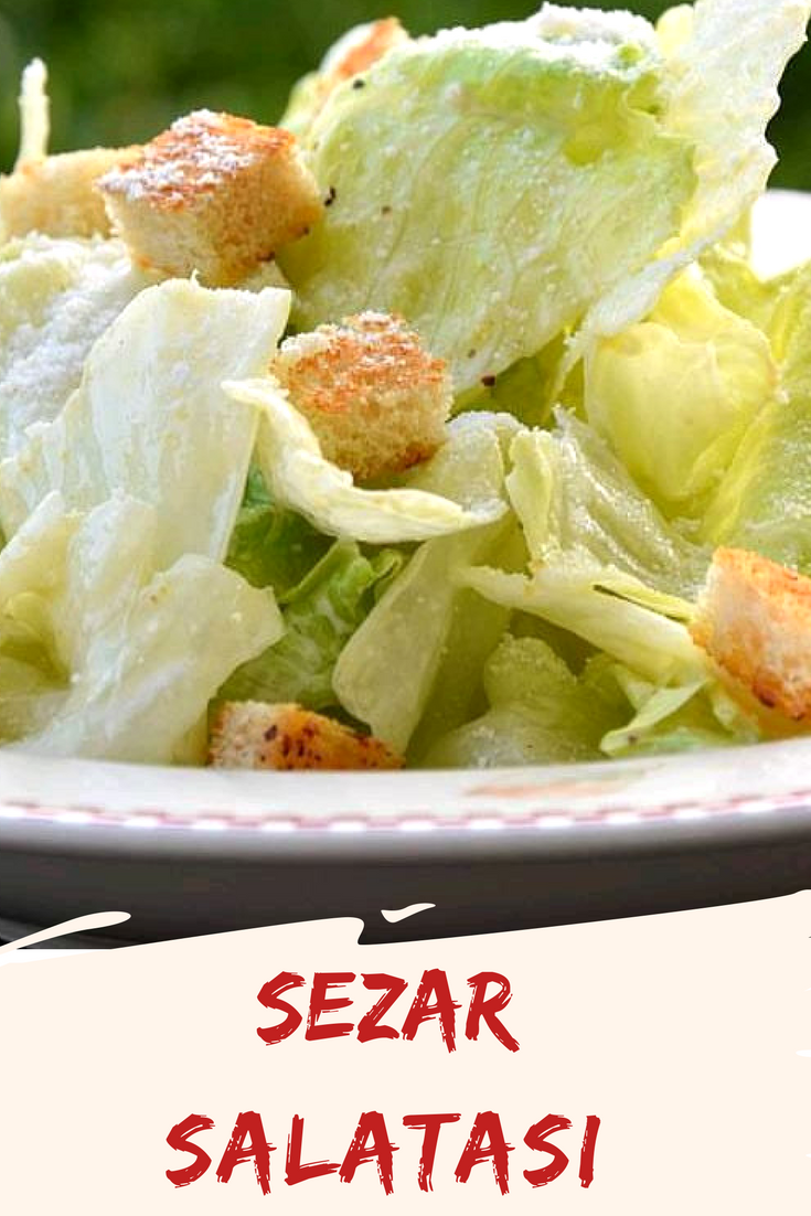 Sezar Salatası (Sos Tarifi İle) Nefis Yemek Tarifleri