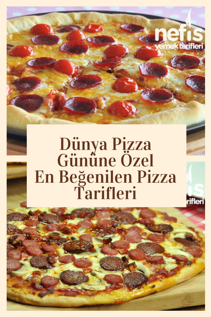 Pizza Tarifi En Beğenilen 10 Çeşit Öneri Nefis Yemek Tarifleri