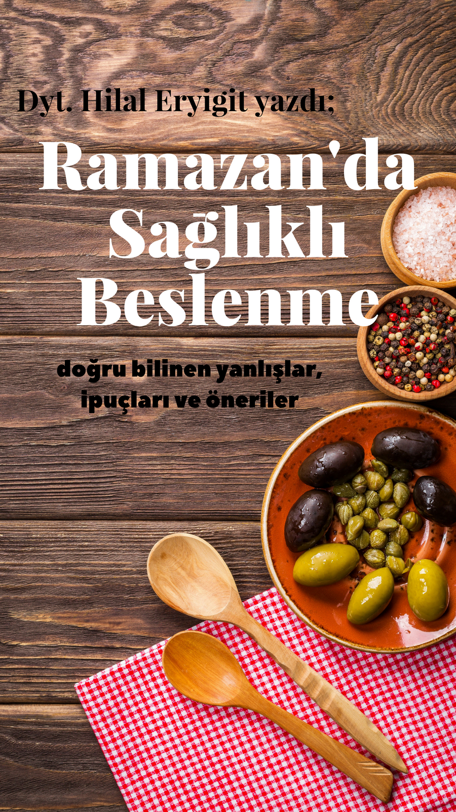 Ramazanda Sağlıklı Beslenme Ramazanda Sağlıklı Beslenme