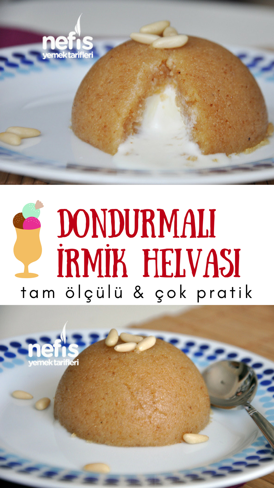Dondurmalı İrmik Helvası Dondurmalı İrmik Helvası