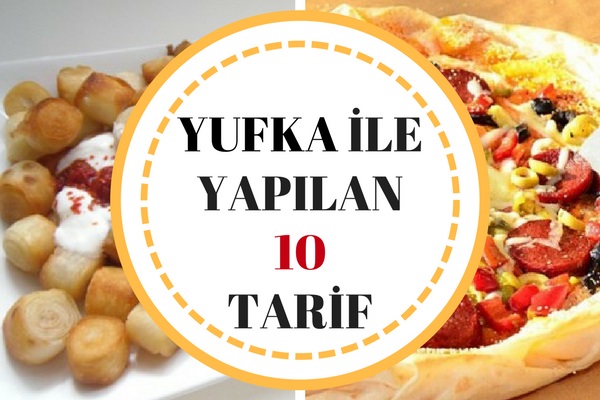 Hazır Yufka ile Hazırlayabileceğiniz 10 Şipşak Tarif Tarifi Hazır Yufka ile Hazırlayabileceğiniz 10 Şipşak Tarif Tarifi