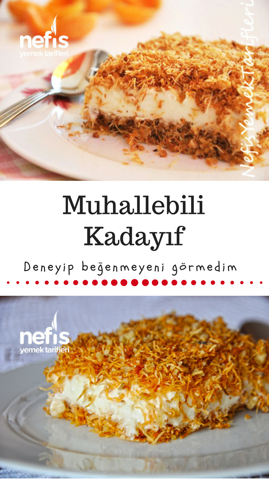 Nefis Muhallebili Kadayıf Tatlısı Nefis Muhallebili Kadayıf Tatlısı