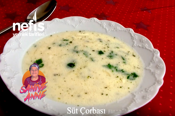 Süt Çorbası Tarifi (videolu)