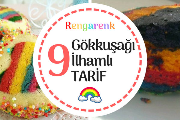 Gökkuşağı Renkleriyle Hazırlanmış 9 Değişik Tarif Tarifi