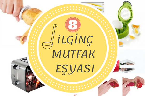 Değişik Mutfak Eşyaları Birbirinden İlginç 8 Alet Tarifi Değişik Mutfak Eşyaları Birbirinden İlginç 8 Alet Tarifi
