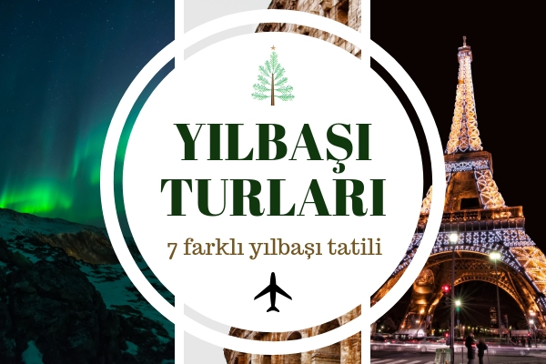 Yılbaşı Turları 2019 Dünyanın 7 Farklı Noktasında Tatil Fırsatları Tarifi Yılbaşı Turları 2019 Dünyanın 7 Farklı Noktasında Tatil Fırsatları Tarifi