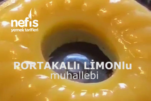 Portakal – Limon Jöleli Muhallebi Tarifi