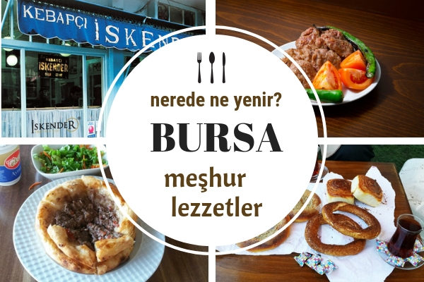 Bursa’da Ne Yenir? Yöresel Lezzetlerin En İyi 8 Adresi Tarifi