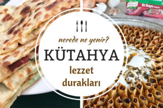 Kütahya’da Ne Yenir? Yöresel Lezzetler Sunan 10 Meşhur Restoran Tarifi