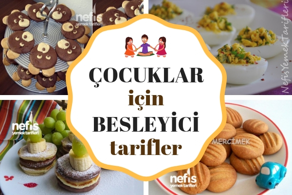 Çocuklar İçin Sağlıklı ve Eğlenceli 15 Besleyici Tarif Tarifi Çocuklar İçin Sağlıklı ve Eğlenceli 15 Besleyici Tarif Tarifi