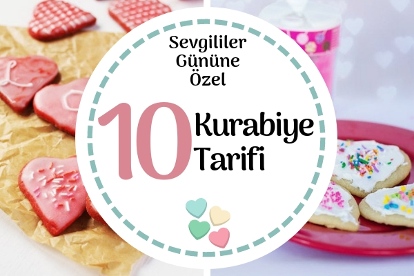 Sevgililer Günü Kurabiyesi – Kalbe Giden Yolu Fethedeceğiniz 10 Tarif Tarifi Sevgililer Günü Kurabiyesi – Kalbe Giden Yolu Fethedeceğiniz 10 Tarif Tarifi