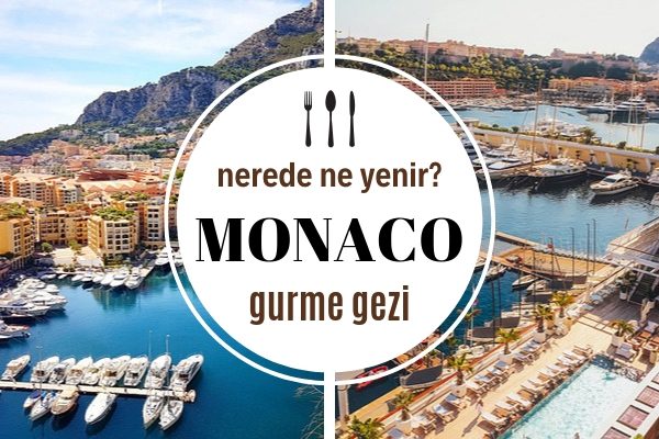 Monaco’da Nerede Ne Yenir? Keşfetmek İsteyeceğiniz 7 Enfes Mekan Tarifi