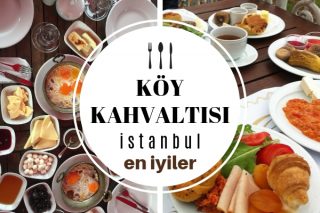 İstanbul’da Köy Kahvaltısı En İyi Nerede Yapılır? 10 Huzurlu Mekan Tarifi