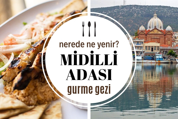 Midilli Adası’nda Ne Yenir? Seyahatinizi Taçlandıracak 7 Efsane Lezzet Tarifi Midilli Adası’nda Ne Yenir? Seyahatinizi Taçlandıracak 7 Efsane Lezzet Tarifi