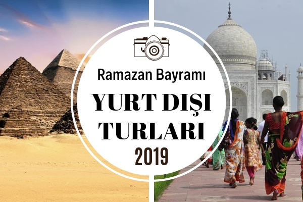 Ramazan Bayramı Yurt Dışı Turları Ramazan Bayramı Yurt Dışı Turları