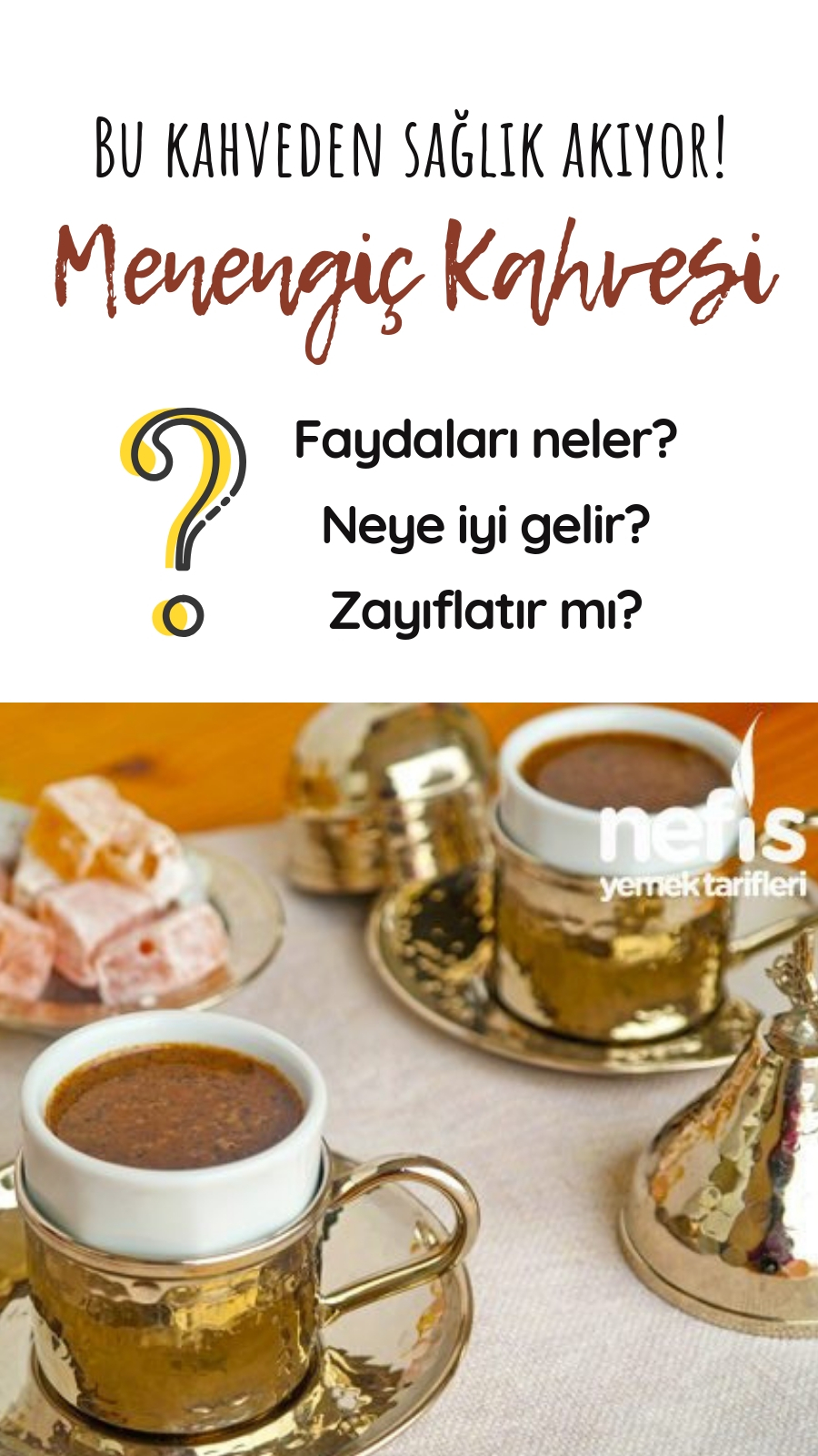 Menengiç Kahvesi Faydaları, Neye İyi Gelir? İçindekiler, Zayıflatır Mı
