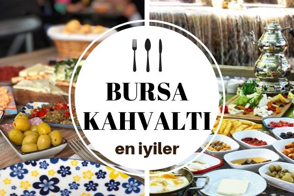 Bursa Kahvaltı Mekanları: En İyi 12 Restoran Tarifi