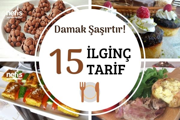 Lezzet Algılarınızla Oynayacak 15 Şaşırtıcı Tarif Tarifi Lezzet Algılarınızla Oynayacak 15 Şaşırtıcı Tarif Tarifi