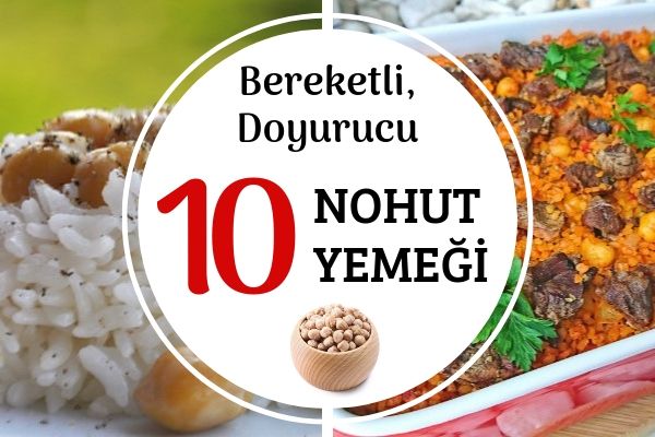 Nohut Yemekleri: Bereketli, Doyurucu ve Sağlıklı 10 Tarif Tarifi Nohut Yemekleri: Bereketli, Doyurucu ve Sağlıklı 10 Tarif Tarifi