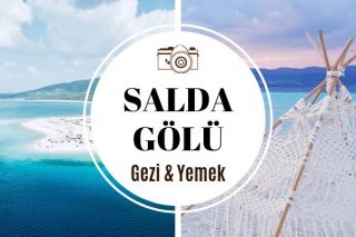Salda Gölü’nde Nerede Ne Yenir? En İyi Tavsiyeler Tarifi