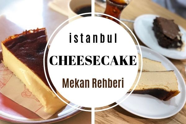 İstanbul’da Cheesecake Nerede Yenir? En İyi 7 Mekan Tarifi