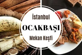 İstanbul’un En İyi 10 Ocakbaşı Mekanı Tarifi