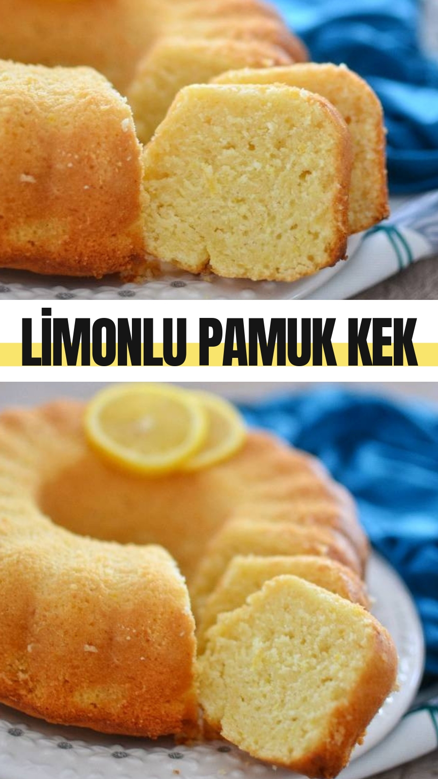 Limonlu Pamuk Kek Nefis Yemek Tarifleri Gisi Tasarım