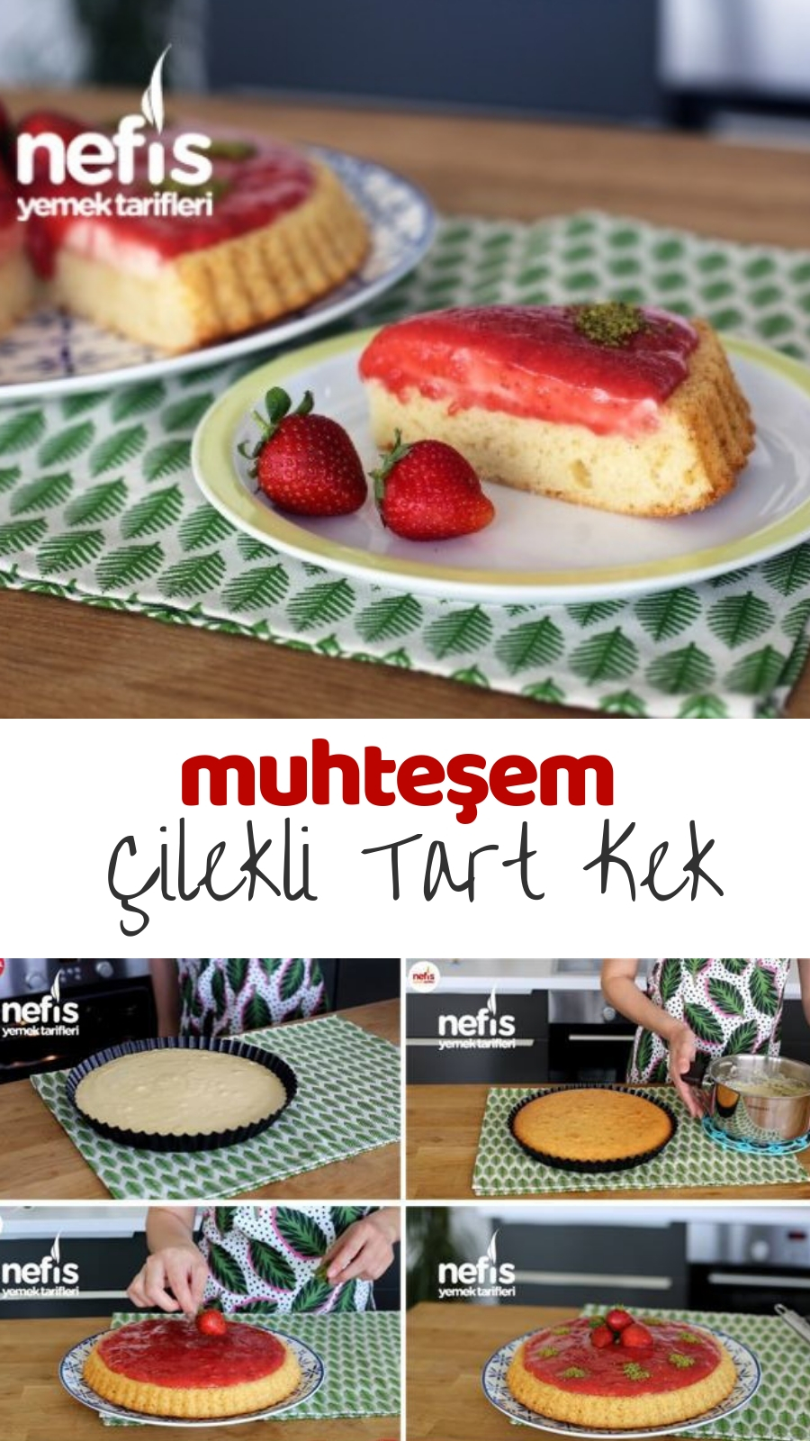 Çilekli Tart Kek Tarifi Videosu Yorumları Sayfa 10 Nefis Yemek Tarifleri