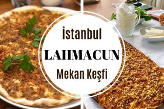 İstanbul’da En İyi 11 Çıtır Lahmacun Mekanı Tarifi