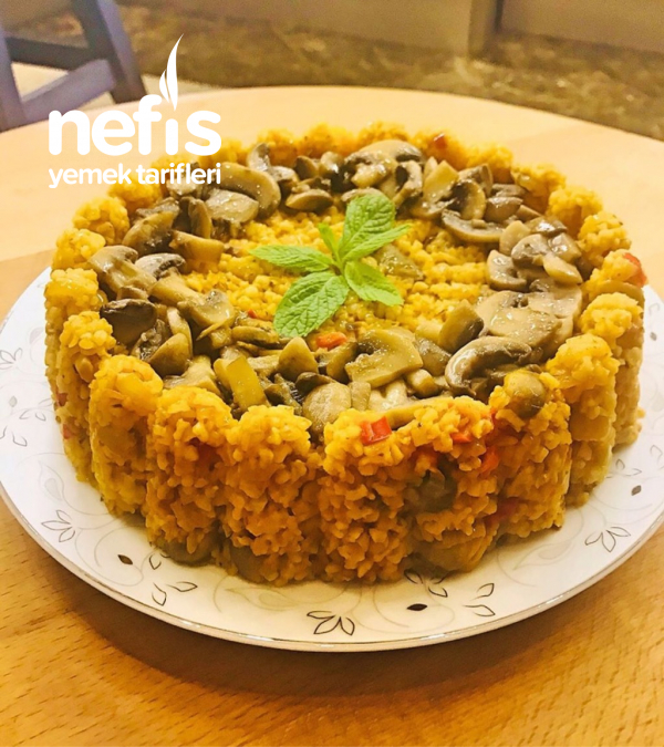 Mantarlı Bulgur Pilavı