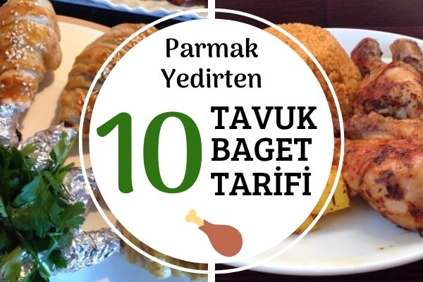 Lezzetiyle Parmak Yedirtecek 10 Tavuk Baget Tarifi Lezzetiyle Parmak Yedirtecek 10 Tavuk Baget Tarifi