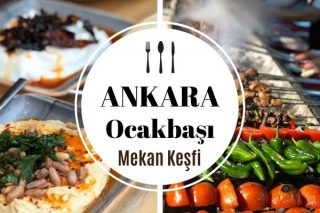 Ankara Ocakbaşı Mekanları En İyi 15 Restoran Tarifi