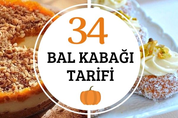 Bal Kabağı Tarifleri: Tatlıdan Tuzluya 34 Lezzet Tarifi Bal Kabağı Tarifleri: Tatlıdan Tuzluya 34 Lezzet Tarifi