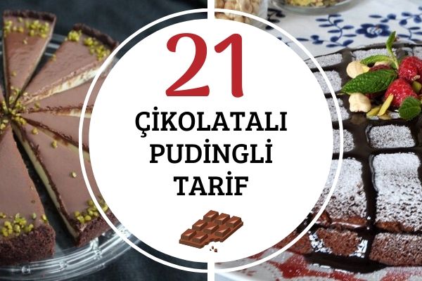 Çikolatalı Pudingle Yapılan 21 Kolay Tarif Tarifi Çikolatalı Pudingle Yapılan 21 Kolay Tarif Tarifi