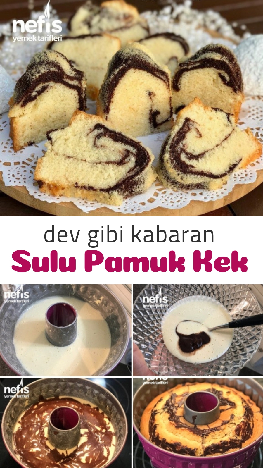 Dev Gibi Kabaran Sulu Pamuk Kek Nefis Yemek Tarifleri