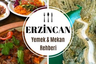 Erzincan’da Ne Yenir? En Leziz 12 Restoran Tarifi