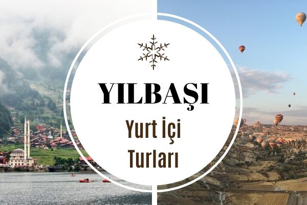 Yurt İçi Yılbaşı Turları 2020 – En İyi 6 Fırsat Tarifi Yurt İçi Yılbaşı Turları 2020 – En İyi 6 Fırsat Tarifi