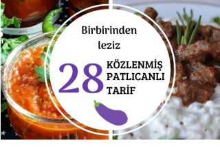 Közlenmiş Patlıcan ile 28 Şahane Tarif Tarifi