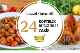 Köftelik Bulgur ile Lezzet Garantili 24 Tarif Tarifi