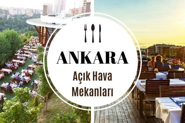 Ankara’nın En İyi 8 Açık Hava Mekanı Tarifi