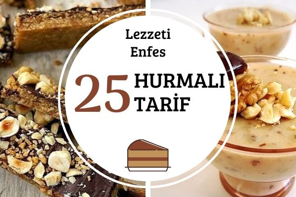 Hurmalı Tarifler: 25 Enfes Lezzet Tarifi Hurmalı Tarifler: 25 Enfes Lezzet Tarifi