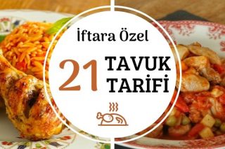 İftara Yetişecek Kolay Tavuk Yemekleri Tarifi
