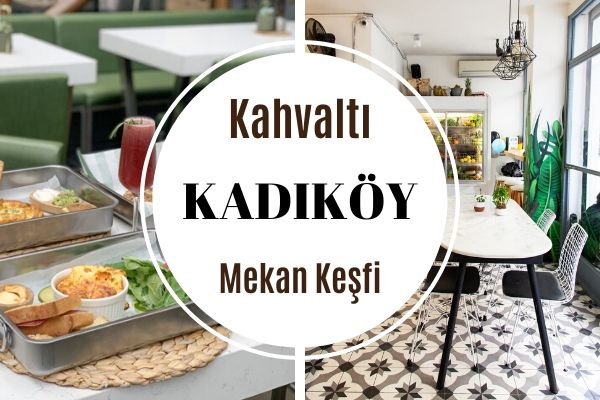 Kadıköy’ün En İyi 12 Kahvaltı Mekanı Tarifi