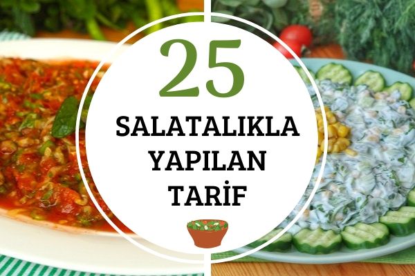 Salatalıkla Yapılan 25 Değişik Tarif Tarifi